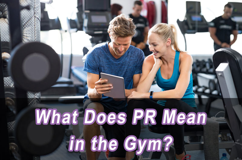 What Does PR Mean in Gym